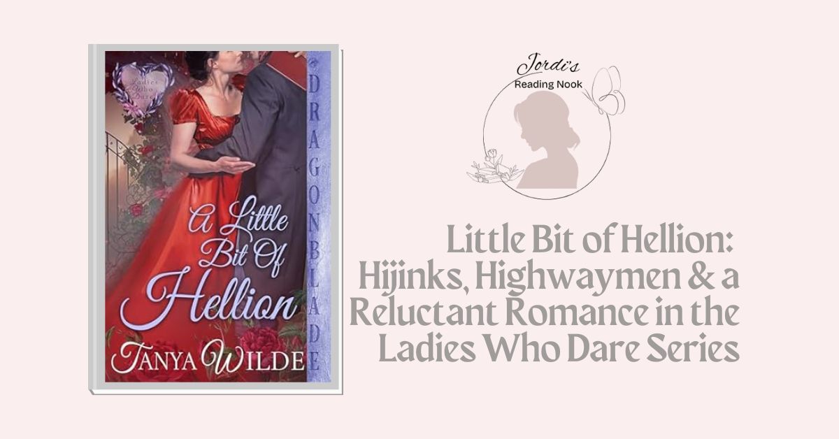 A Little Bit of Hellion by Tonya Wilde