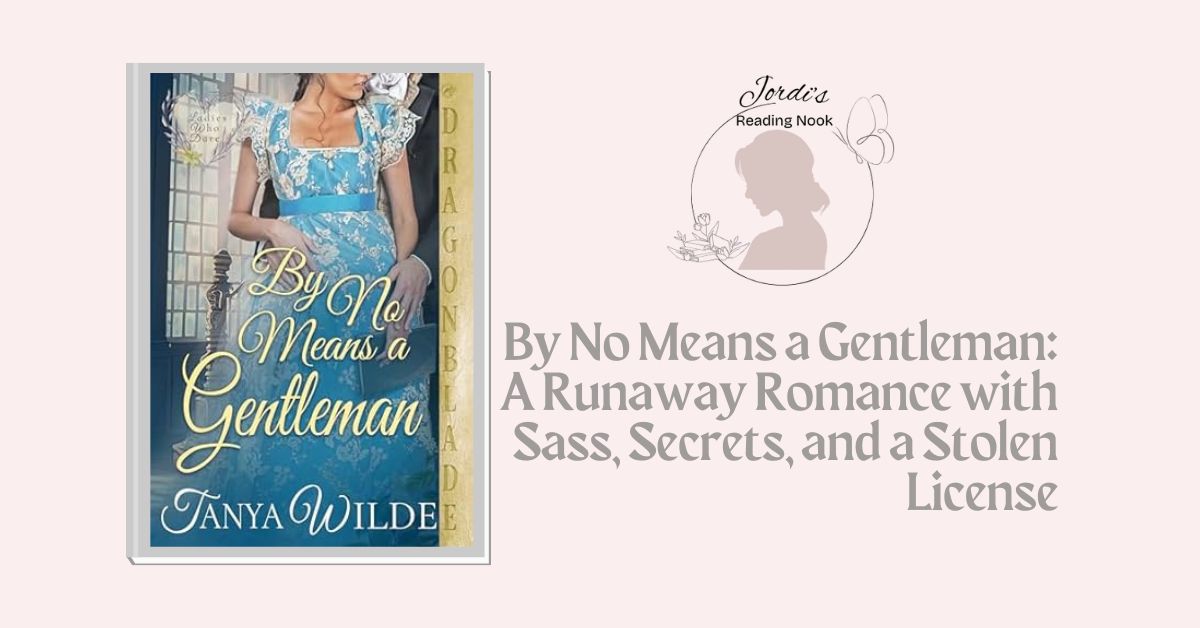 By No Means A Gentleman by Tanya Wilde