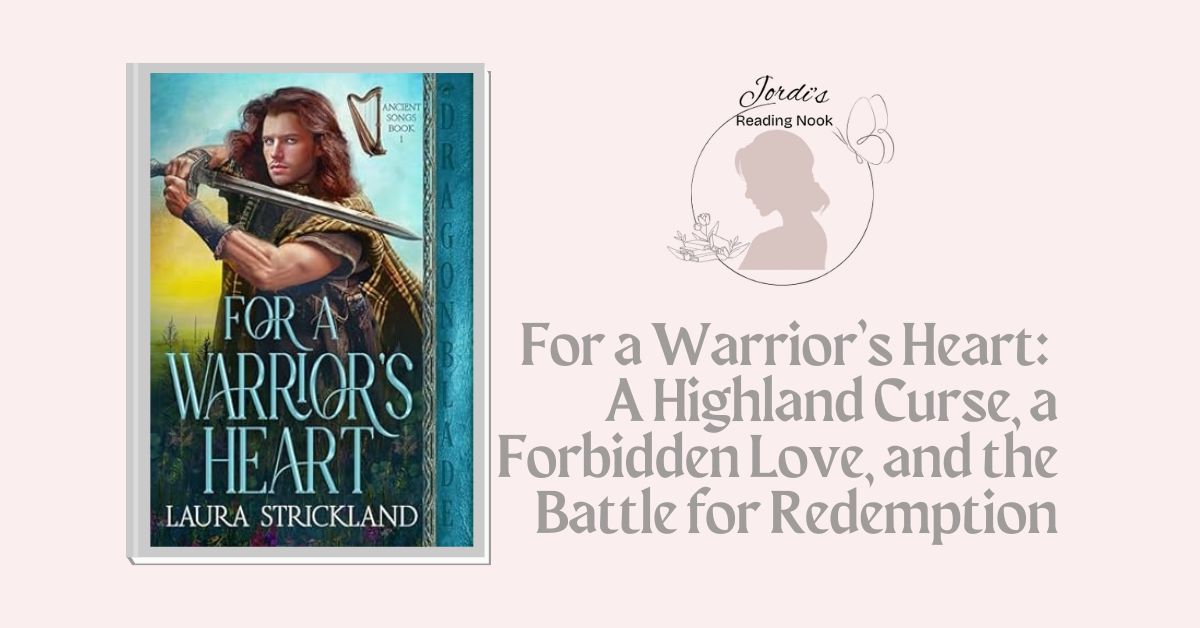For a Warrior’s Heart by Laura Strickland