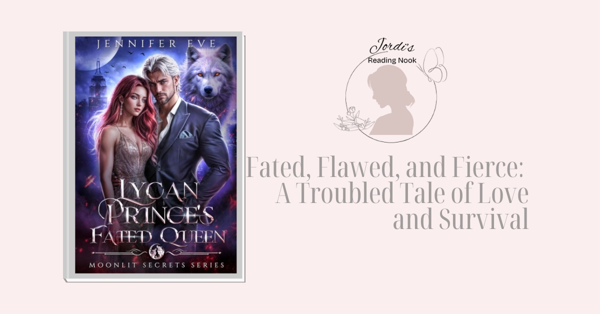 Lycan Prince’s Fated Queen by Jennifer Eve