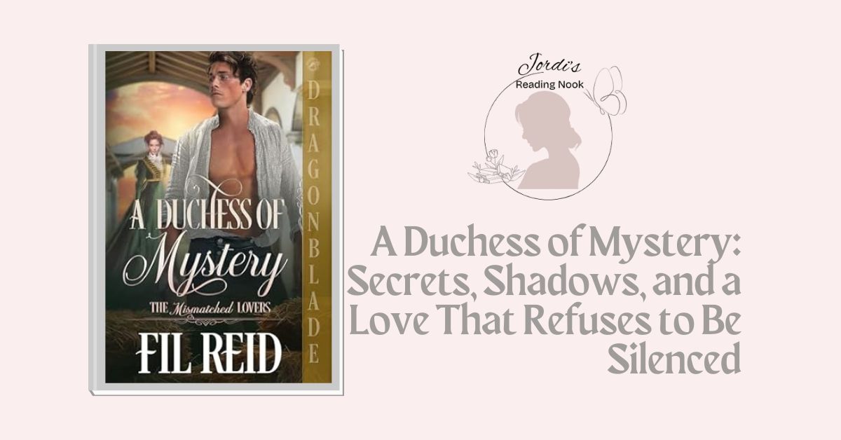 A Duchess of Mystery by Fil Reid