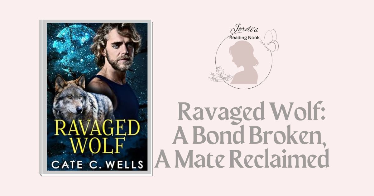 Ravaged Wolf by Cate C. Wells