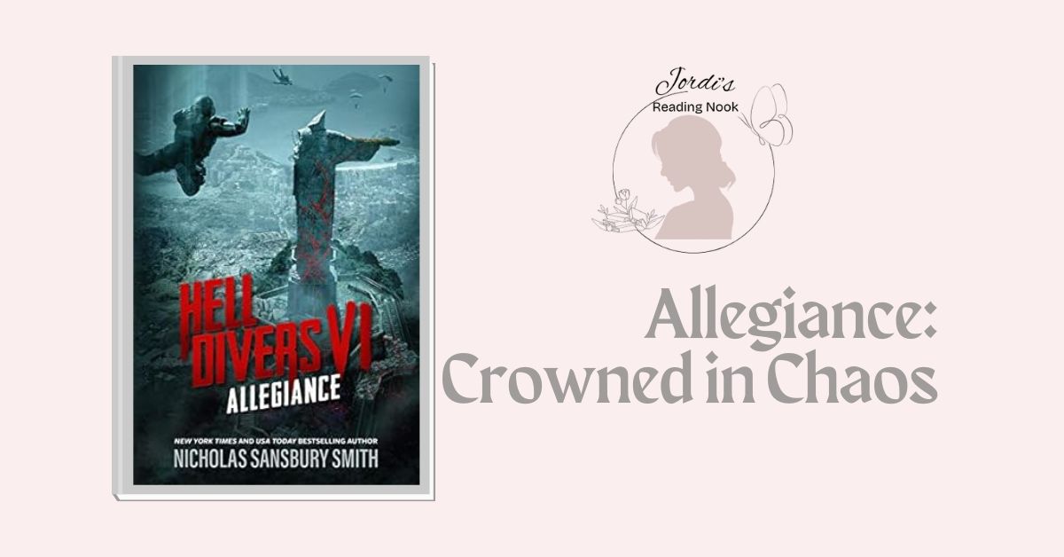 Hell Divers VI: Allegiance by Nicholas Sansbury Smith