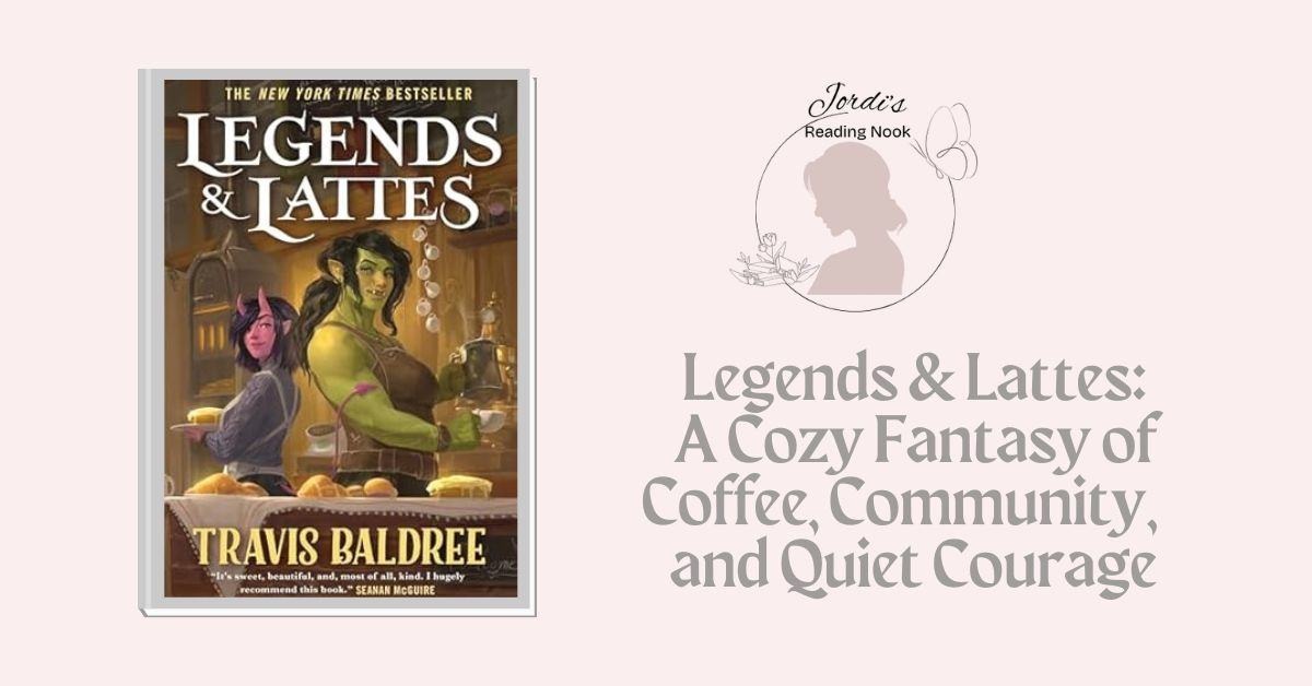 Legends & Lattes by Travis Baldree