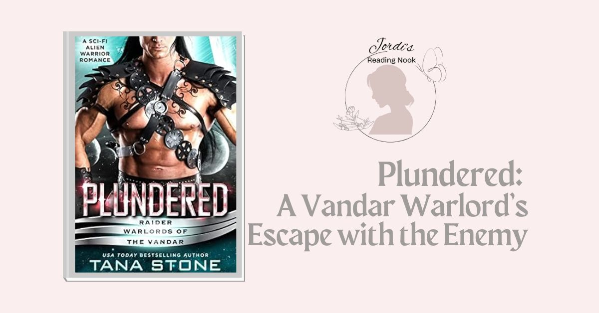 Plundered by Tana Stone