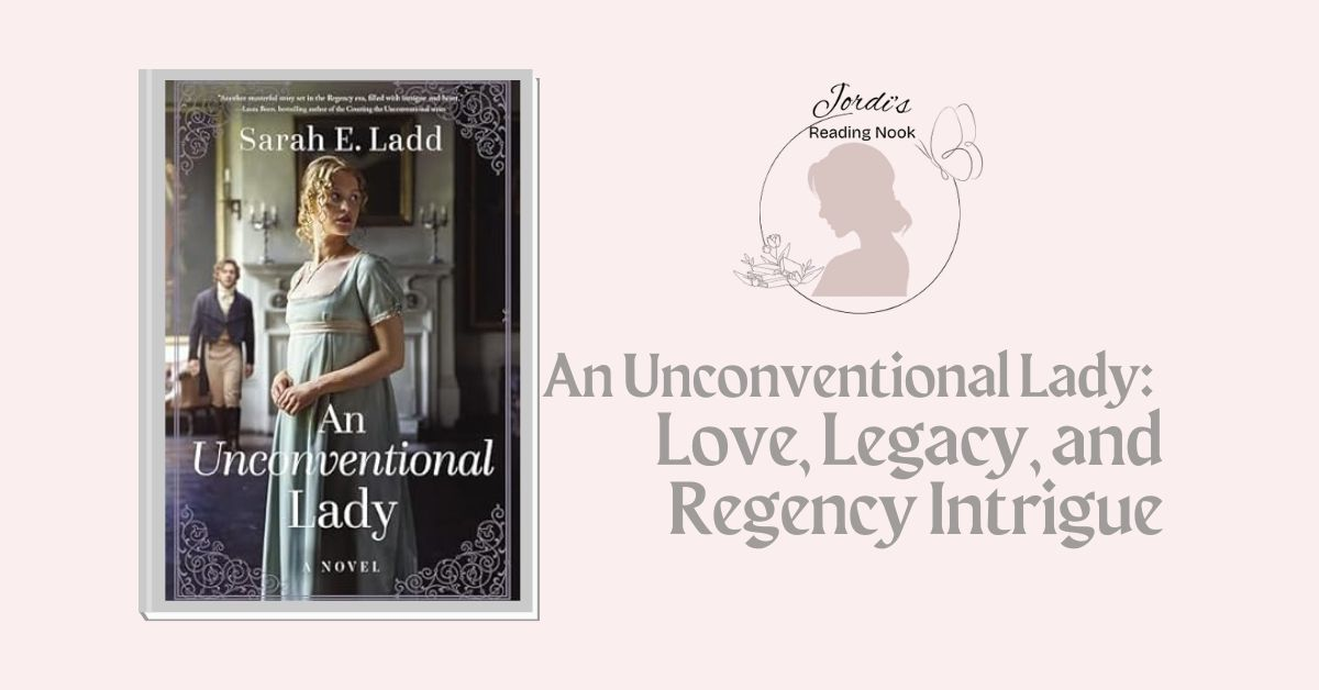 An Unconventional Lady by Sarah E. Ladd