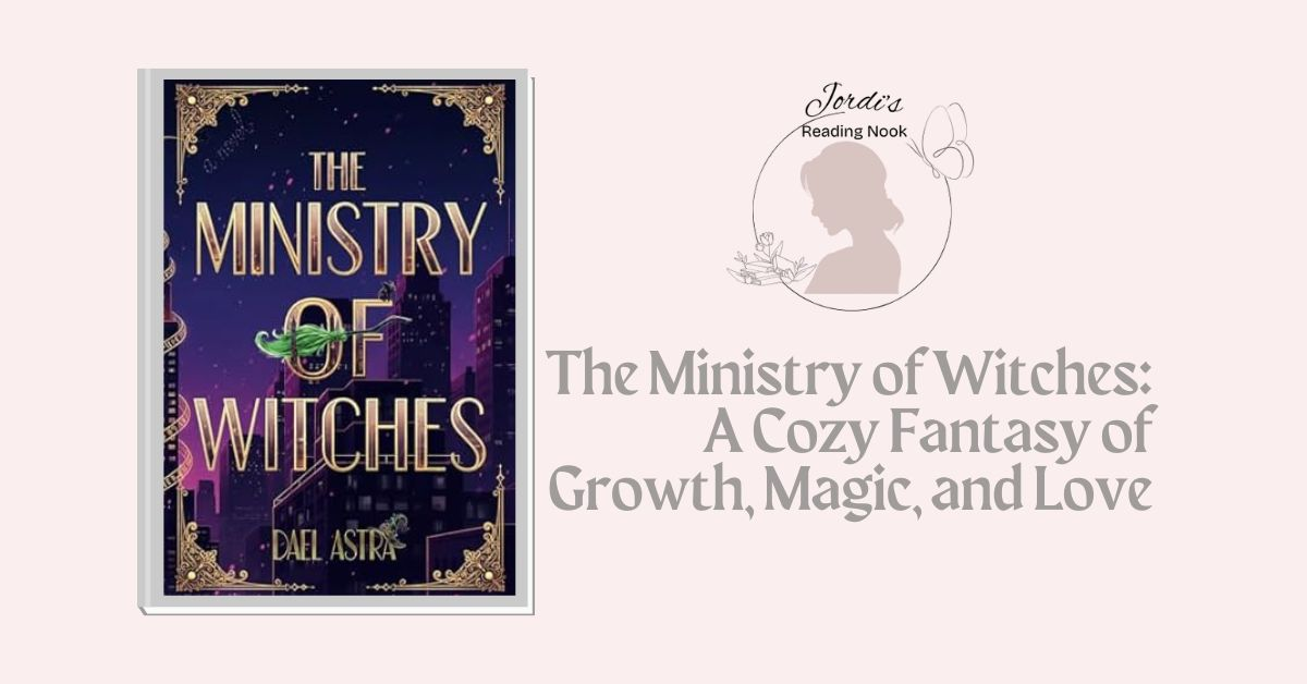 The Ministry of Witches by Dael Astra